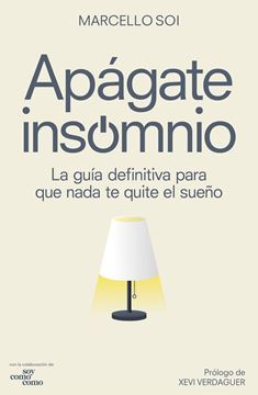 Apágate, insomnio "La guía definitiva para que nada te quite el sueño"