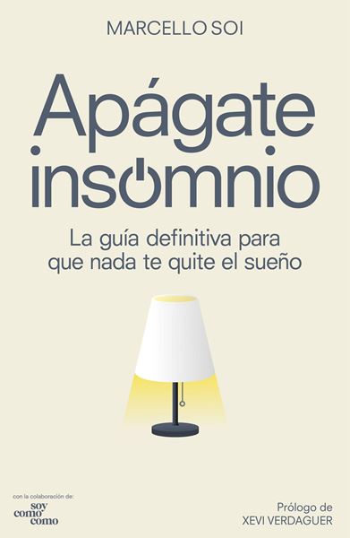 Apágate, insomnio "La guía definitiva para que nada te quite el sueño"