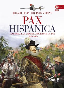 Pax Hispánica. Las batallas españolas durante la paz 1609 - 1618