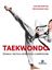 Taekwondo. Técnica. Táctica. Estrategia. Competición