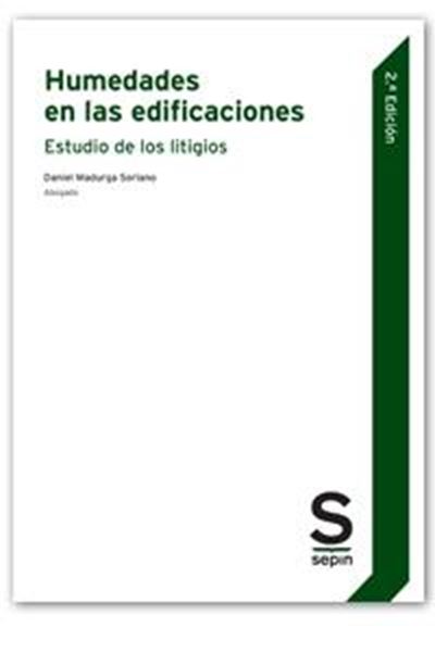 Humedades en las edificaciones, 3ª Ed, 2021 "Estudio de los litigios"