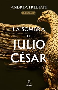 La sombra de Julio César (Serie Dictator 1), 2022