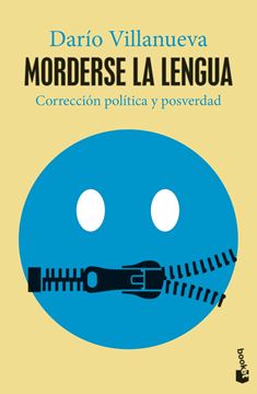 Morderse la lengua "Corrección política y posverdad"