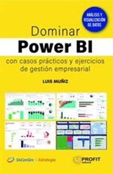 Dominar Power Bi con casos prácticos y ejercicios de gestión empresarial, 2022