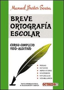 Breve ortografía escolar.Tratado completo de ortografia escolar. "Método viso-auditivo"