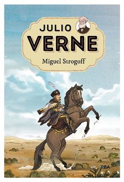 Julio Verne 8. Miguel Strogoff