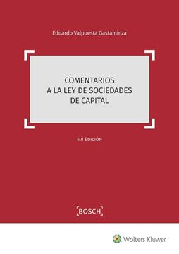 Comentarios a la Ley de Sociedades de Capital (4.ª Edición), 2022