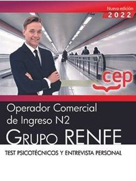 Test psicotécnicos y entrevista personal Operador Comercial de Ingreso N2. Grupo RENFE, 2022