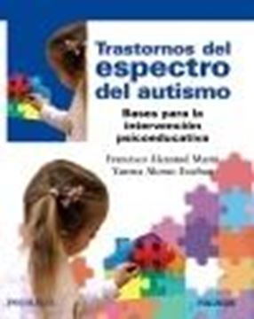 Trastornos del espectro del autismo "Bases para la intervención psicoeducativa"