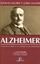 Alzheimer "La vida de un médico y la historia de una enfermedad"