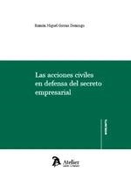 Las acciones civiles en defensa del secreto empresarial, 2022