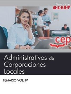 Temario  Vol. IV. Administrativos de Corporaciones Locales, 2022