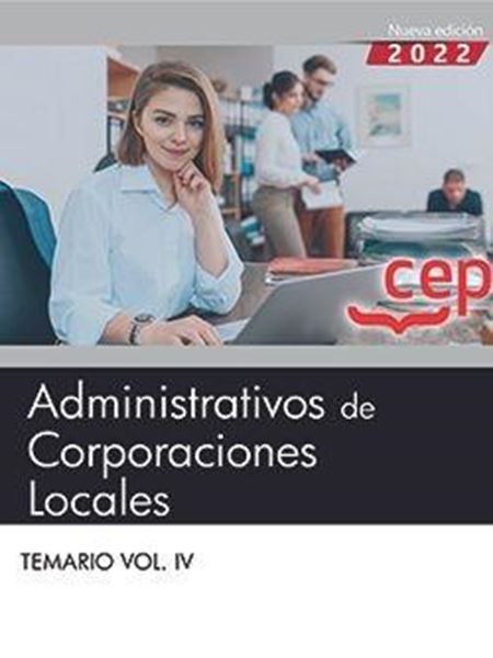 Temario  Vol. IV. Administrativos de Corporaciones Locales, 2022