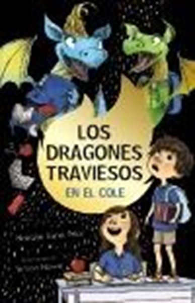 Los dragones traviesos, 2. Los dragones traviesos van al cole