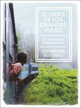 Libro de los grandes viajes, El "131 historias inspiradoras"