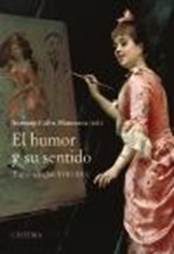 Humor y su sentido, El "(España, siglos XVIII-XXI)"