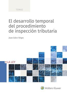 Desarrollo temporal del procedimiento de inspección tributaria, El, 2022