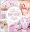 El libro del bebé (rosa nuevo) "Álbum de recuerdos"