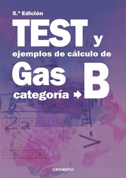 Test y ejemplos de cálculo de gas categoría B, 5ª Ed, 2020