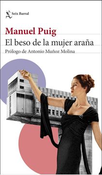 Beso de la mujer araña, El, 2022 "Prólogo de Antonio Muñoz Molina"