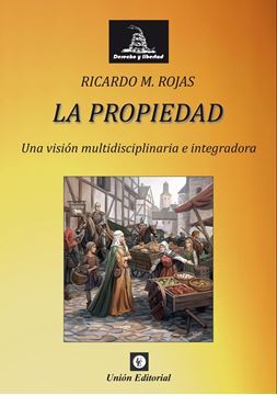 Propiedad, La "Una visión multidisciplinaria e integradora"