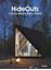 HIDEOUTS. Cabins, Shacks, Barns, Sheds