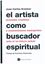Artista como buscador espiritual, el