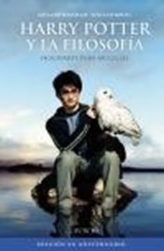 Harry Potter y la filosofía. Edición 20 aniversario "Hogwarts para Muggles"