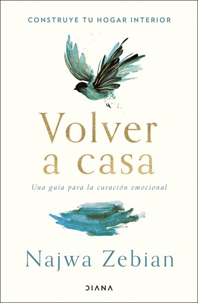 Volver a casa "Una guía para curación emocional"