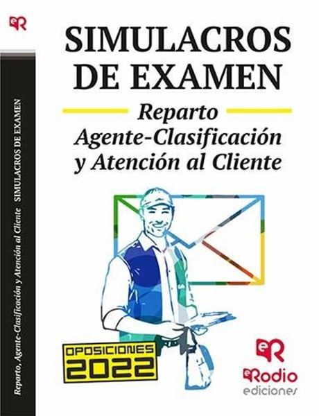 Simulacros de Examen.Reparto. Agente-Clasificación y Atención al Cliente, 2022