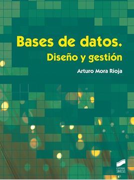 Bases de datos "Diseño y gestión"