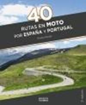 40 Rutas en moto por España y Portugal, 2022