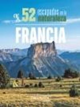 52 Escapadas en la naturaleza por Francia, 2022