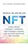 Manual de uso de los NFT, 2022 "Cómo crear, vender y comprar Non Fungible Tokens, los activos digitales"