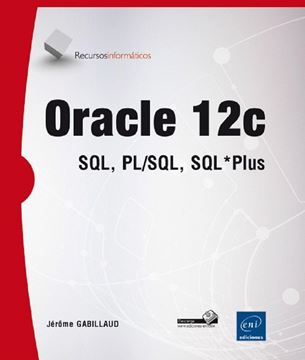 Oracle 12c; Sql, Pl/Sql, Sql * Plus