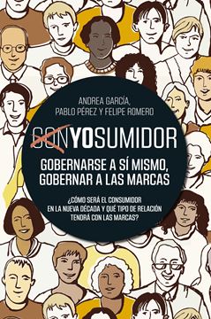 YOsumidor "Gobernarse a sí mismo, gobernar a las marcas"