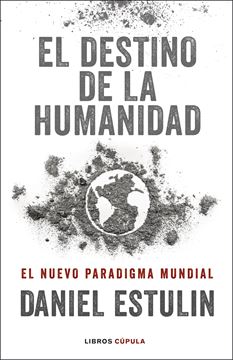 Destino de la humanidad, El