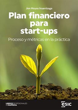 Plan financiero para start-ups, 2022 "Proceso y métricas en la práctica"