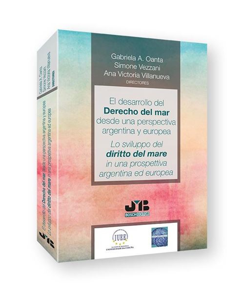 Desarrollo del Derecho del Mar desde una perspectiva argentina y europea, El "Lo sviluppo del diritto del mare in una prospettiva argentina ed europea"