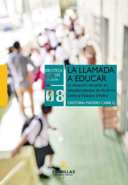 Llamada a educar, La "Vocación docente en escuelas jesuitas en América Latina y Estados Unidos"