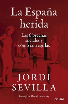 España herida, La, 2022 "Las 6 brechas sociales y cómo corregirlas"