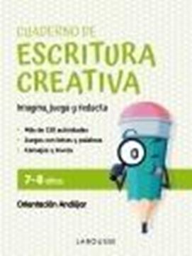 Cuaderno de escritura creativa 7-8 años "Imagina, juega y redacta"