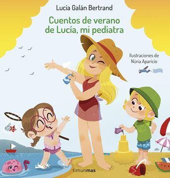 Cuentos de verano de Lucía, mi pediatra, 2022 "Ilustraciones de Núria Aparicio"