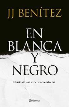 En Blanca y negro, 2022 "Diario de una experiencia extrema"