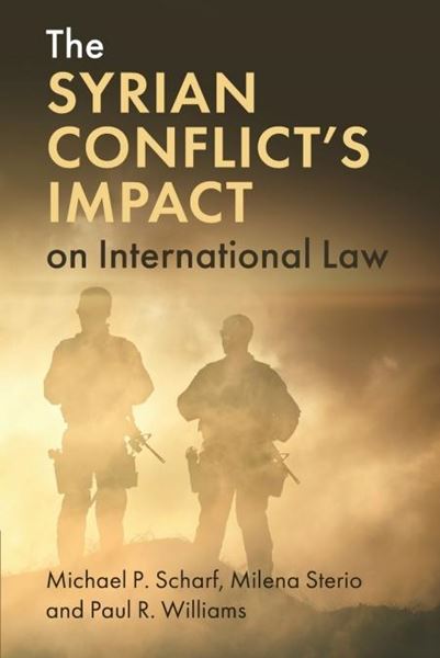 THE SYRIAN CONFLICT S IMPACT ON INTERNATIONAL LAW