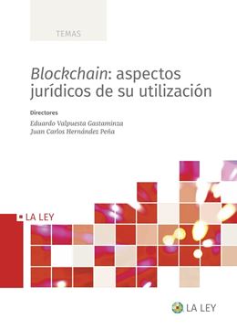 Blockchain: aspectos jurídicos de su utilización, 2022