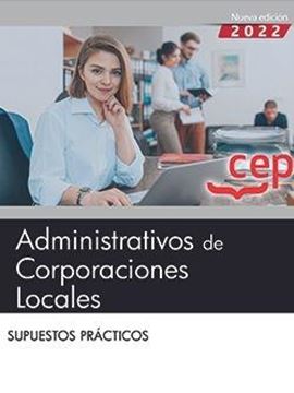 Supuestos Prácticos Administrativos de Corporaciones Locales, 2022