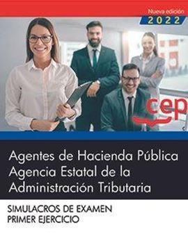 Simulacros de Examen Agentes de Hacienda Pública. Agencia Estatal de la Administración Tributaria, 2022 "Primer ejercicio"