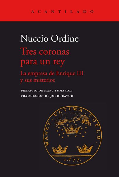 Tres coronas para un rey "La empresa de Enrique III y sus misterios"