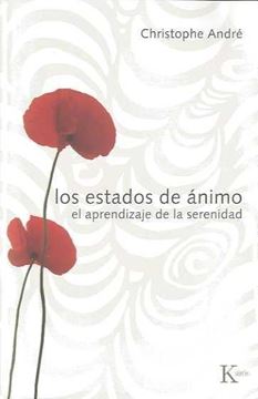 Estados de ánimo, Los "El aprendizaje de la serenidad"